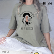Load image into Gallery viewer, In A World Full Of Princesses Be A Witch T-shirt, Boho Witch Tee